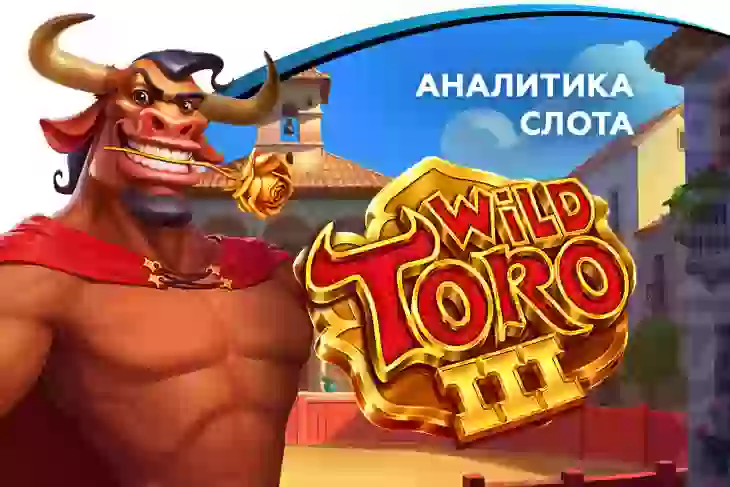 Аналитика слота Wild Toro 3 (ELK Studios)